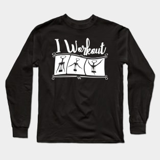 I Workout Long Sleeve T-Shirt